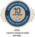 American Institute of Personal Injury Attorneys | 10 Law Firms | 2016 | Client Satisfaction Award